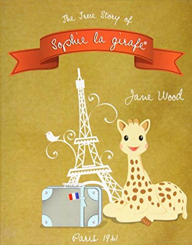 Sophie la girafe The True Story of Sophie Book